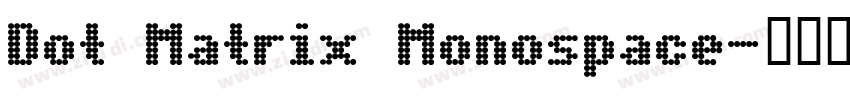 Dot Matrix Monospace字体转换